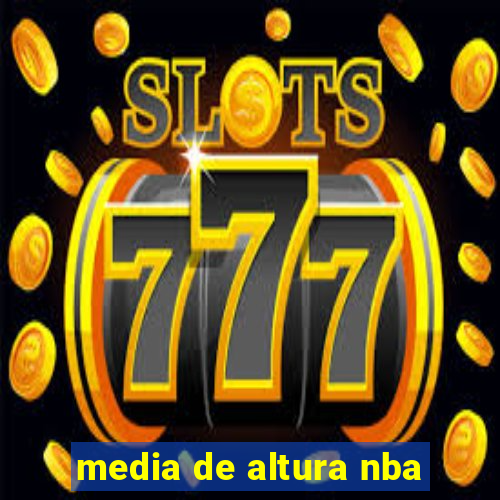 media de altura nba